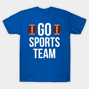 Go sports team typography T-Shirt